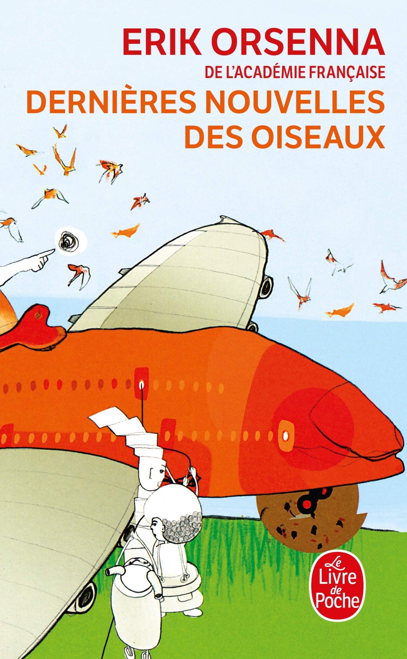 Dernieres nouvelles des oiseaux (Le Livre de Poche)
