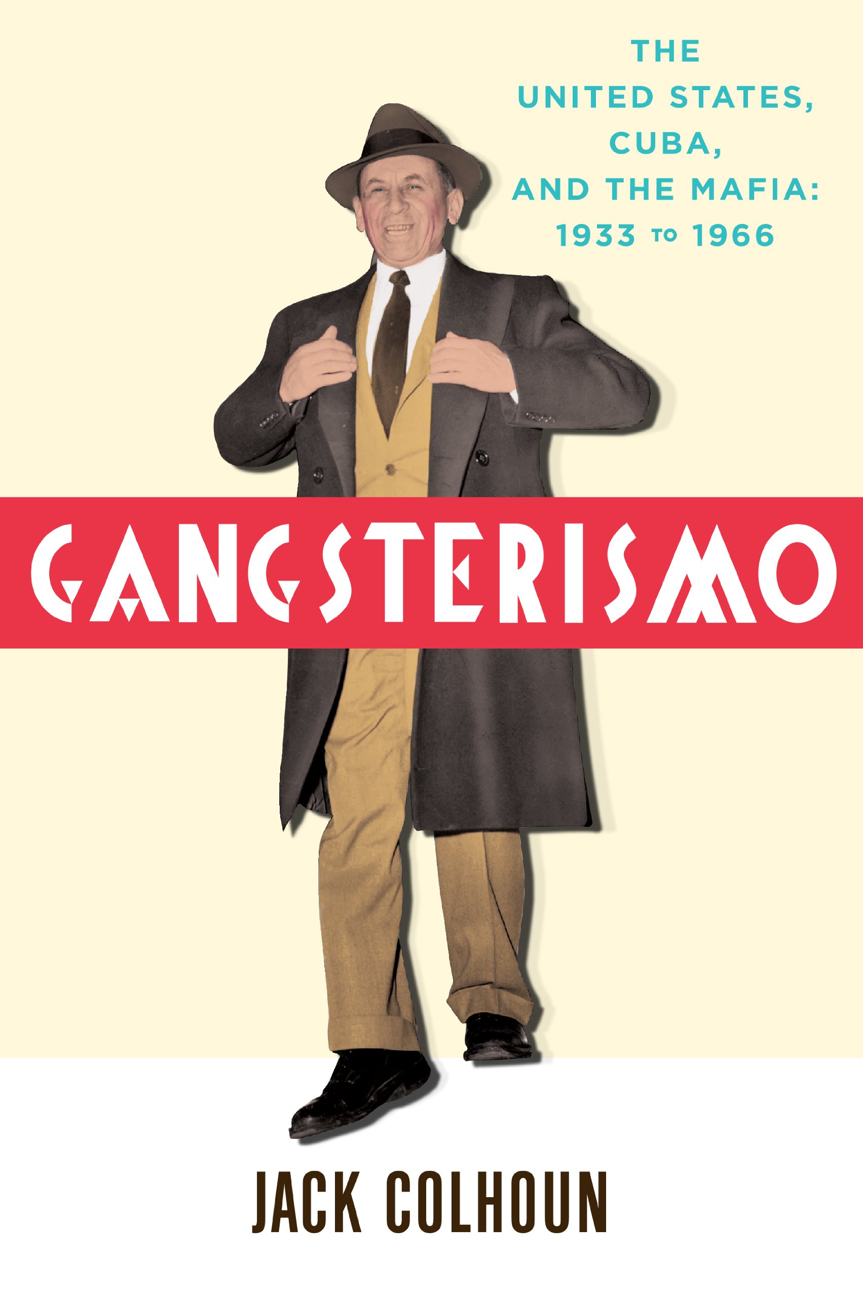 Buy Gangsterismo: The United States, Cuba, and the Mafia 1933-1966 — BookShops.in