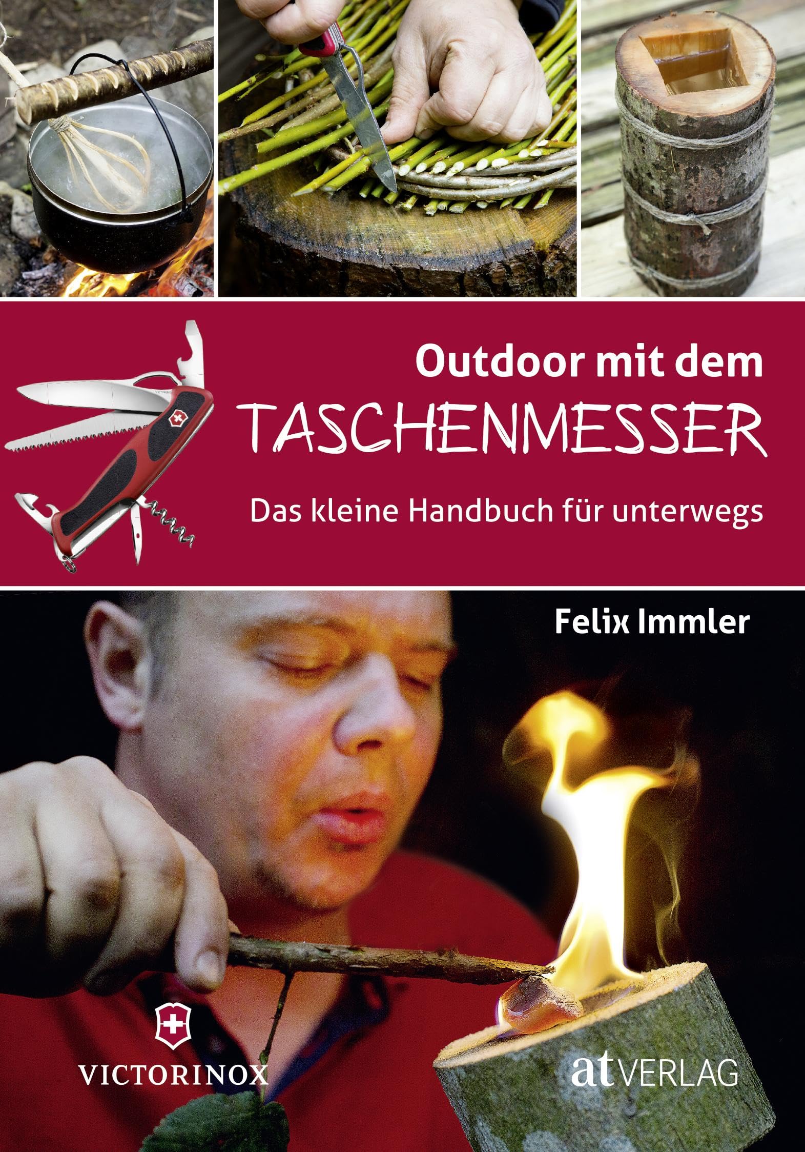 Outdoor mit dem Taschenmesser: Das kleine Handbuch für unterwegs