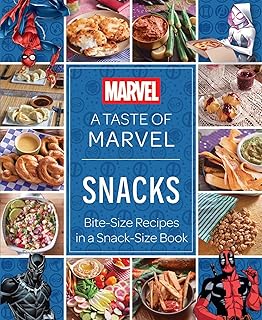 A Taste of Marvel: Snacks: Bite-Size Recipes in a Snack-Size Book