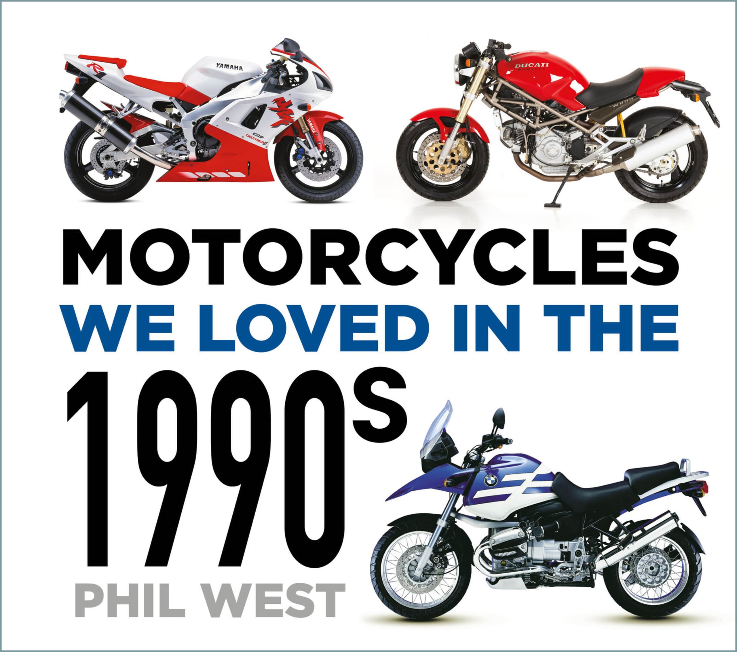 Motorcycles We Loved in the 1990s Paperback – 21 Mar. 2024