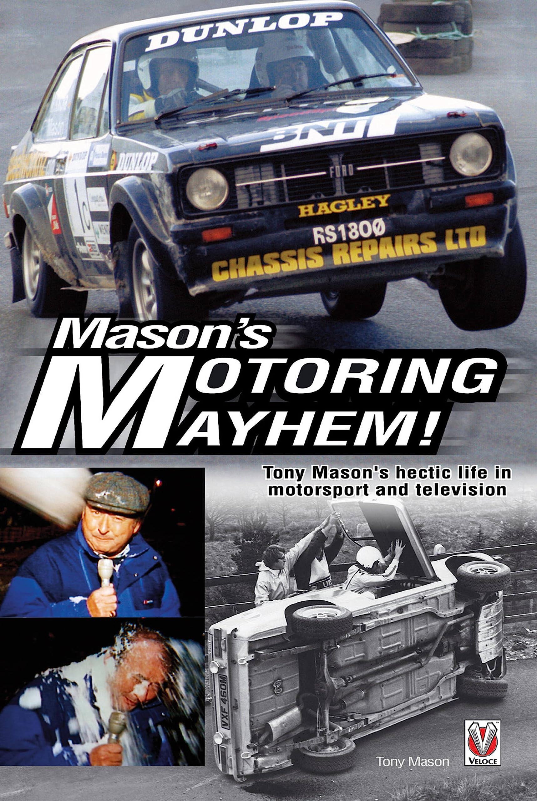 Buy Mason's Motoring Mayhem: Tony Mason's hectic life in motorsport and television — BookShops.in