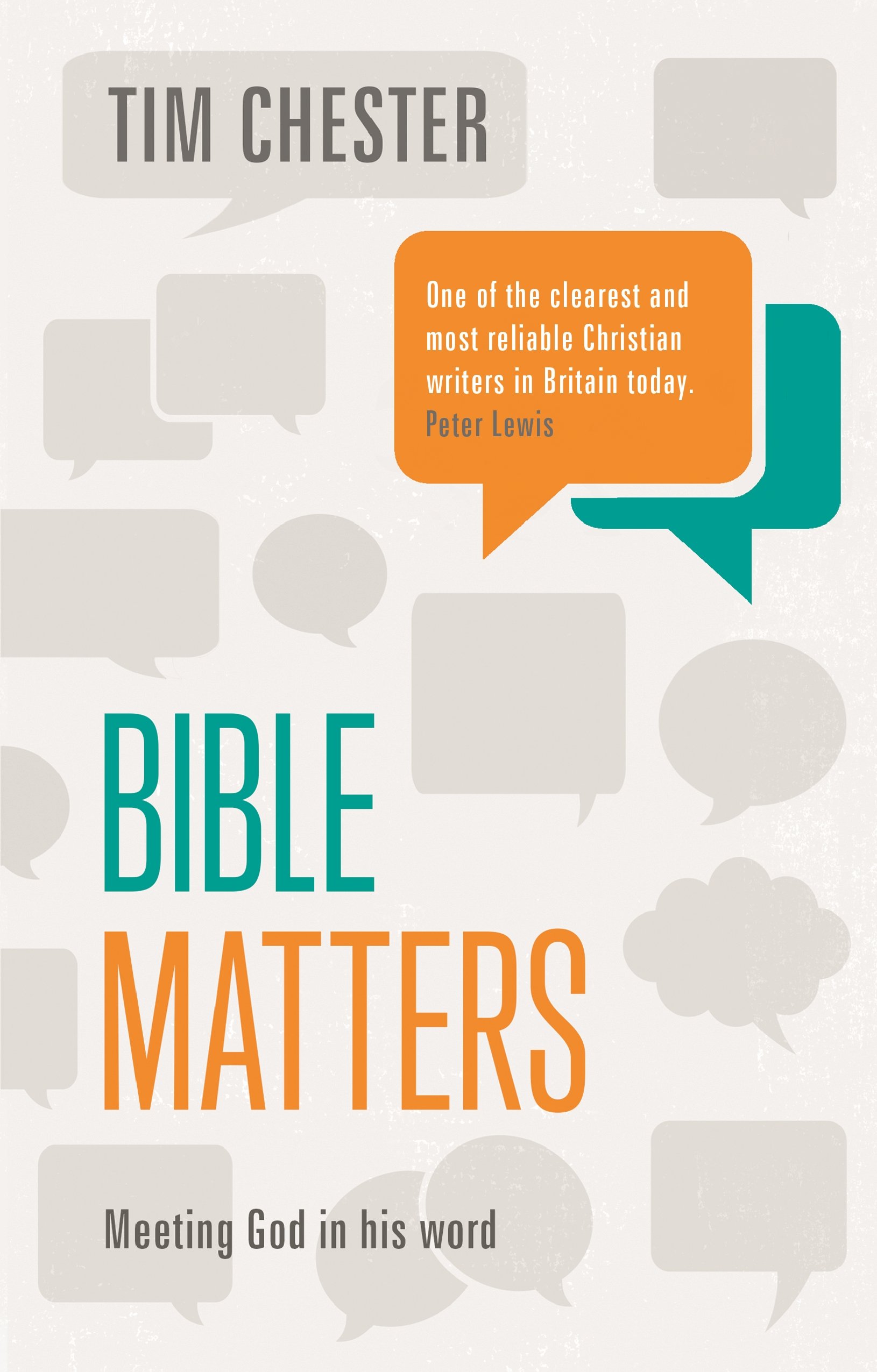 Bible Matters: Meeting God In His Word by Dr Tim Chester PAPERBACK 9781783595792