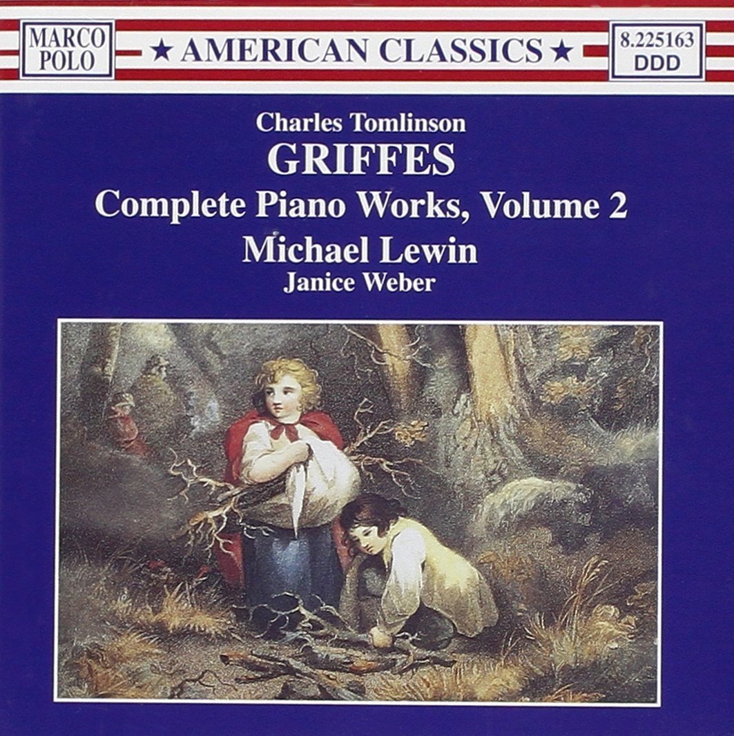 Griffes: Complete Piano Works, Vol.2