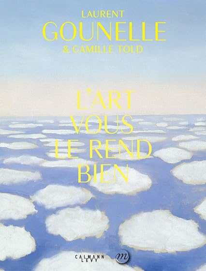 L Art Une Certaine Idée du Bonheur