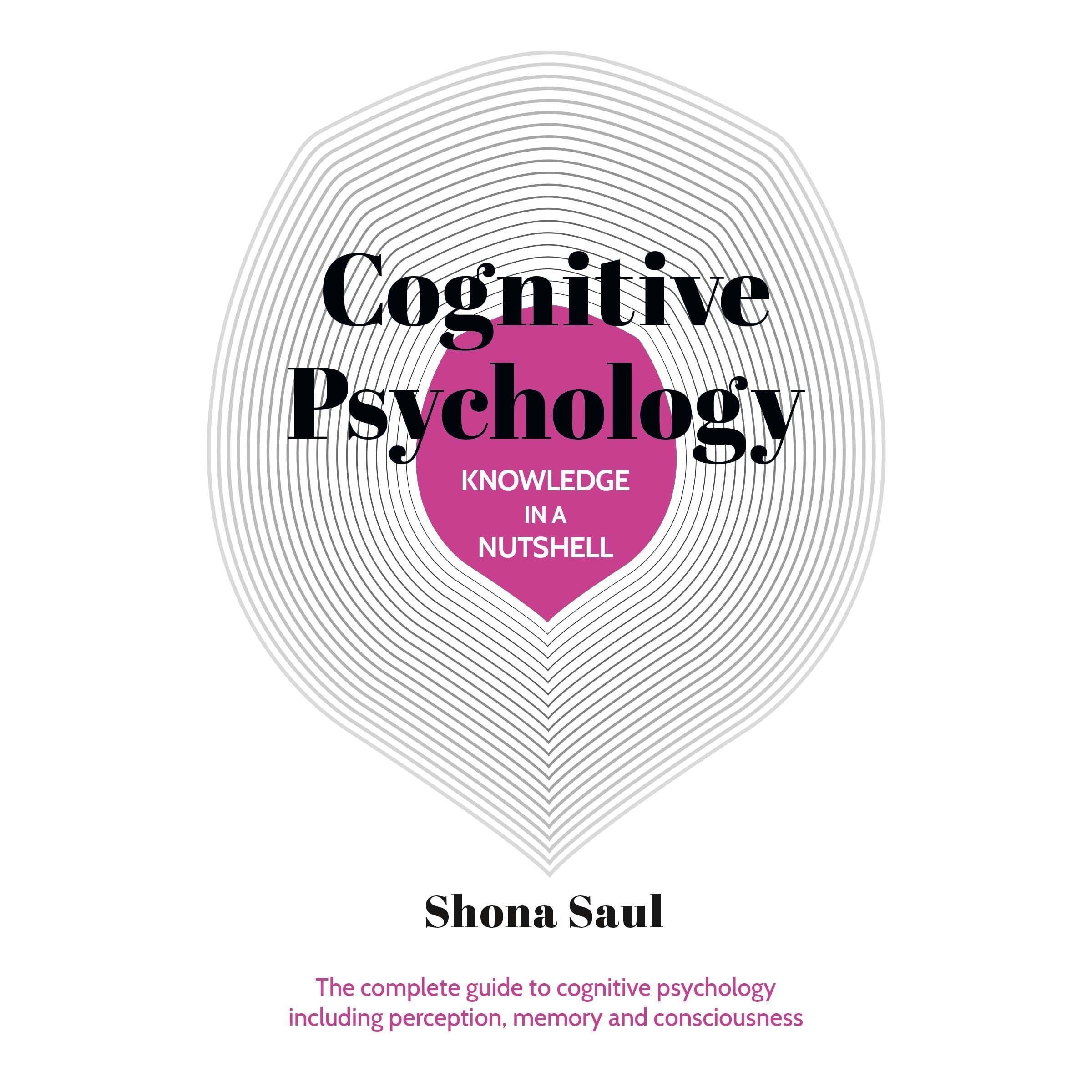 Knowledge in a Nutshell: Cognitive Psychology