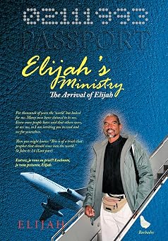 Elijahs Ministry The Arrival of Elijah