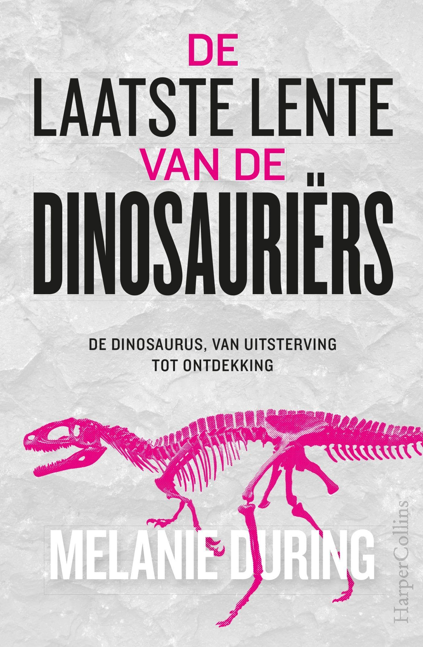 De laatste lente van de dinosauriërs (Dutch Edition)