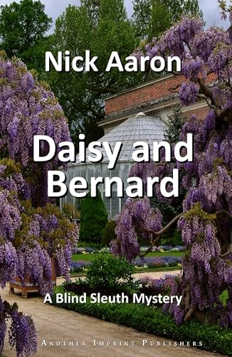 Daisy and Bernard (The Blind Sleuth Mysteries, Band 11)