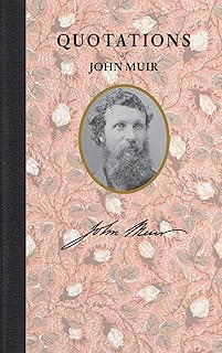 Quotations of John Muir (Quotations of Great Americans)