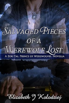 Salvaged Pieces of a Werewolf Lost