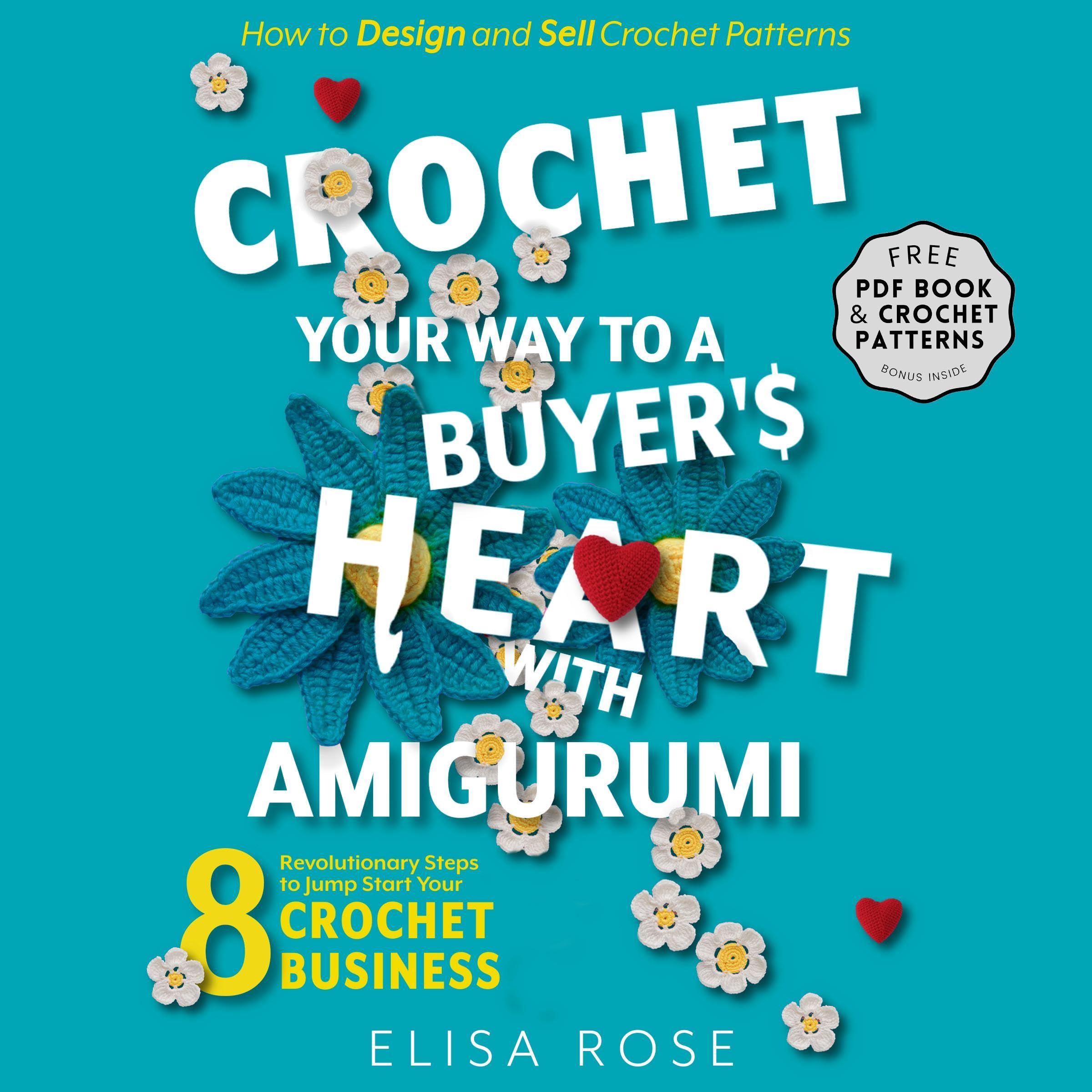 Cover art for Crochet Your Way to a Buyer's Heart with Amigurumi