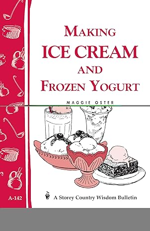 Making Ice Cream and Frozen Yogurt-Wow! eBook