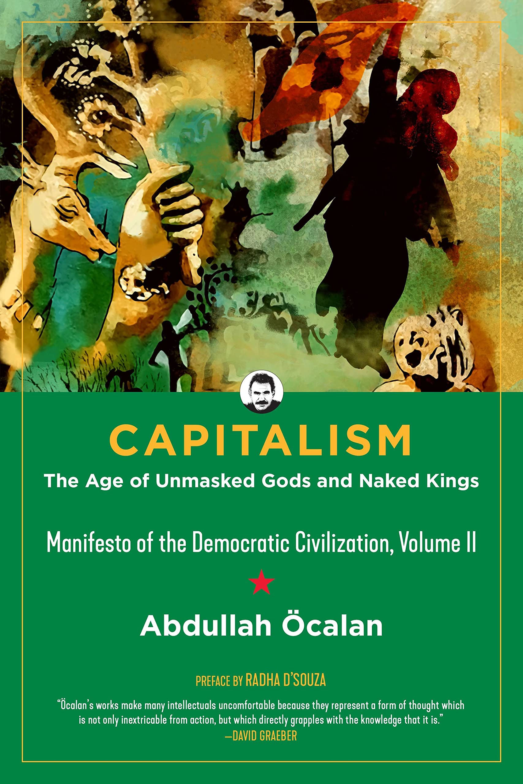 Capitalism: The Age of Unmasked Gods and Naked Kings: Manifesto of the Democratic Civilisation, Volume II: 2 (Kairos)