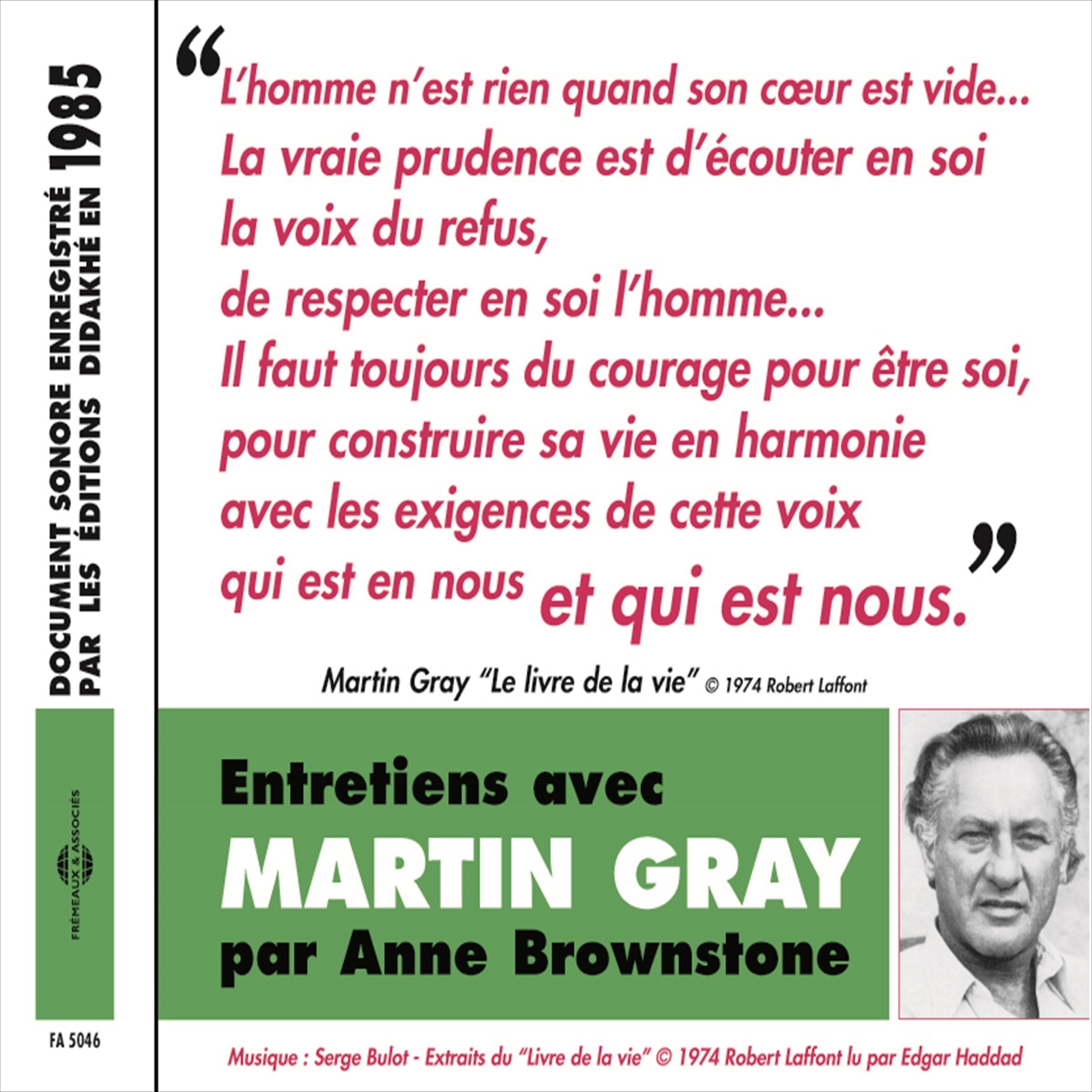 Entretiens avec Martin Gray