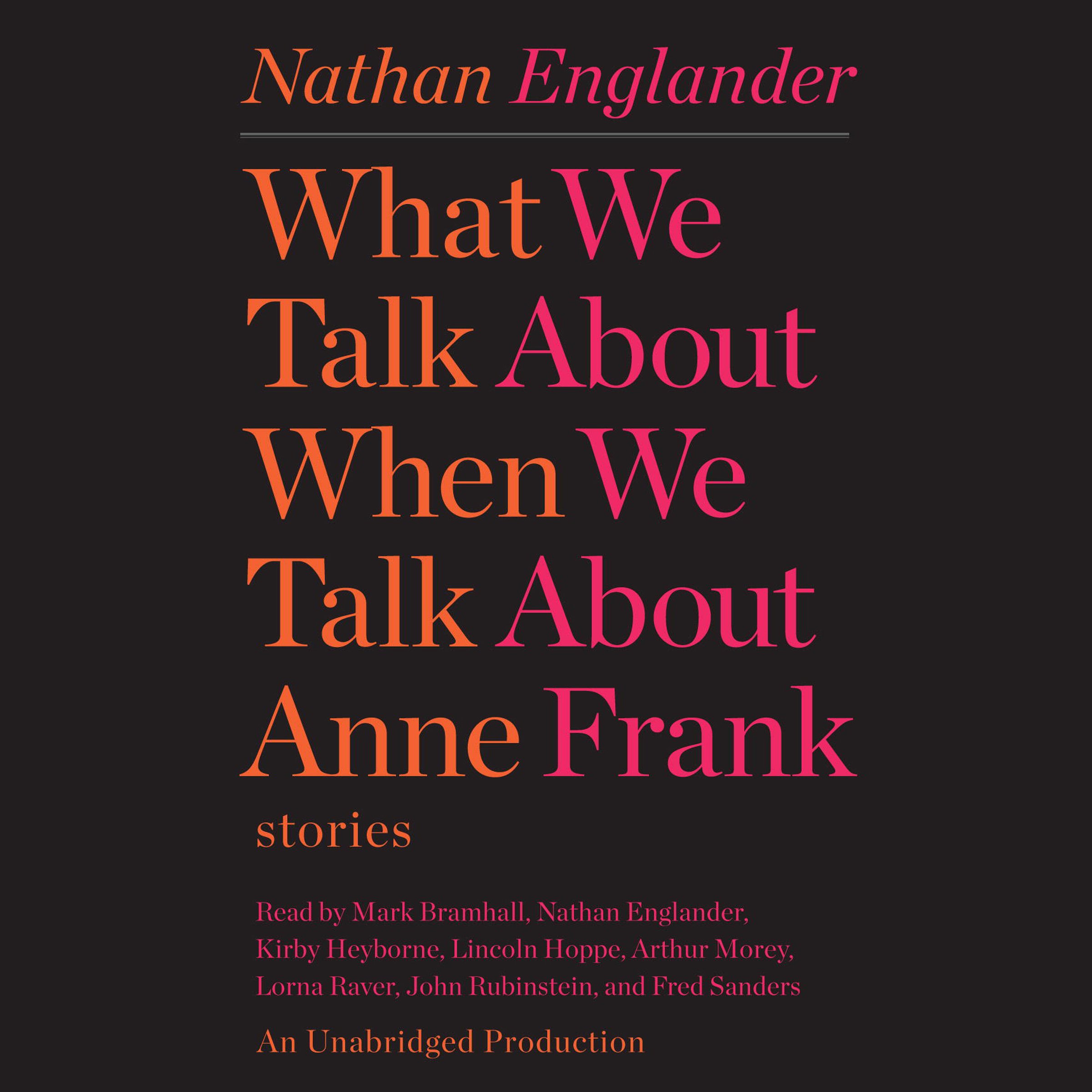 Cover art for What We Talk About When We Talk About Anne Frank