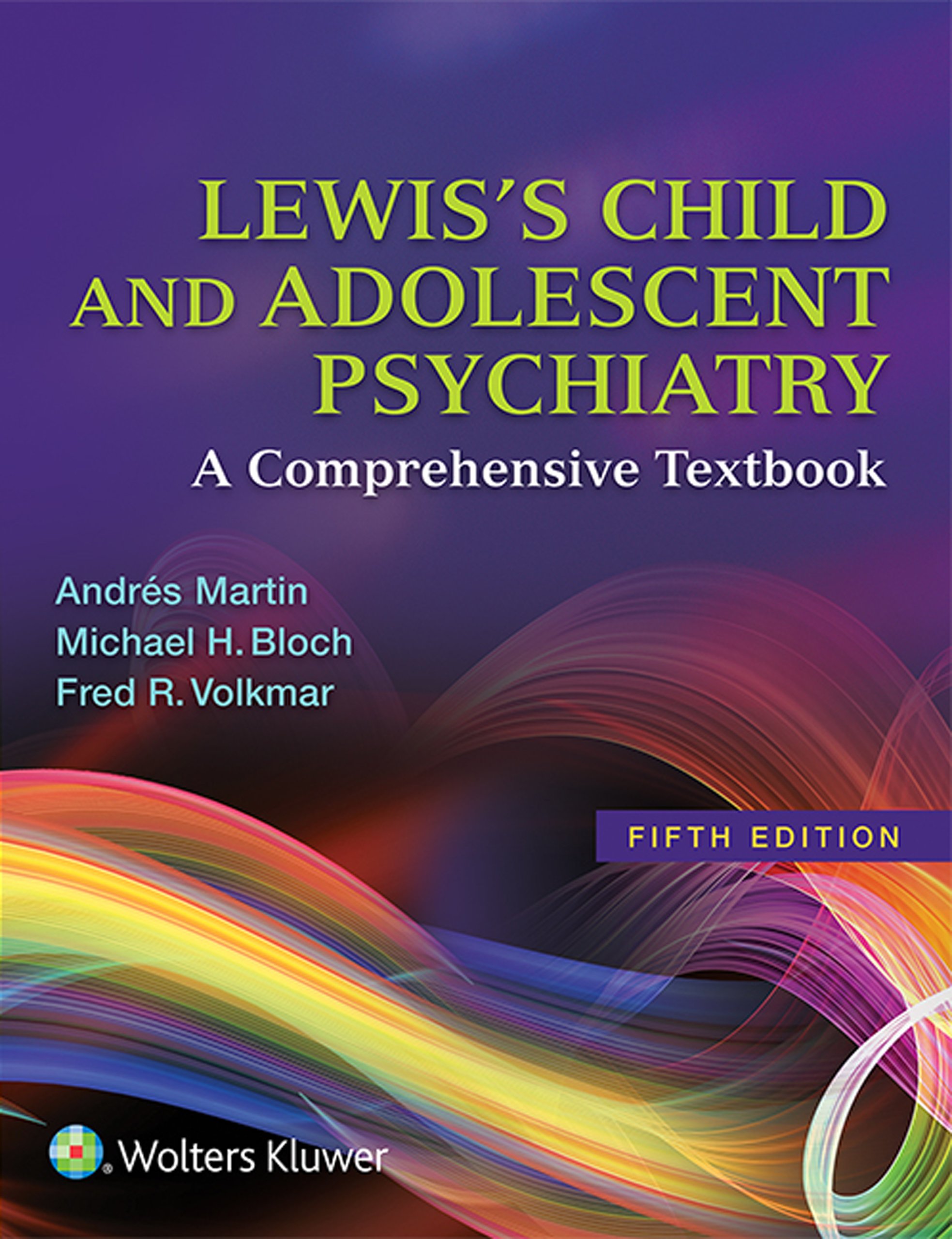 Lewis's Child and Adolescent Psychiatry: A Comprehensive Textbook