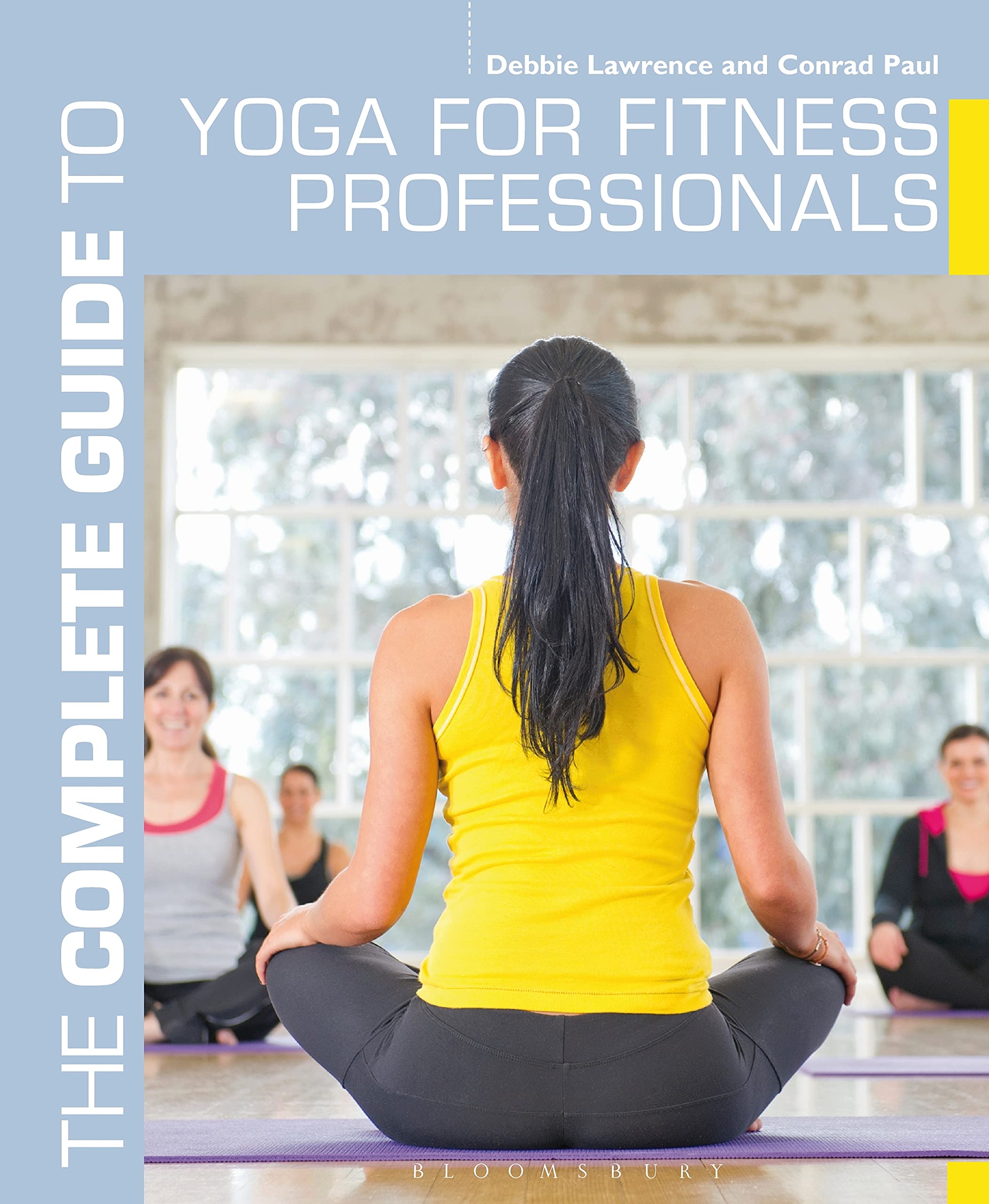 Buy The Complete Guide to Yoga for Fitness Professionals (Complete Guides) — BookShops.in