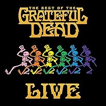 The Best of the Grateful Dead Live (2018 Remaster)