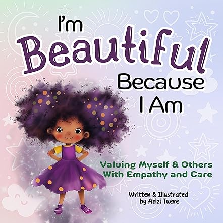I'm Beautiful Because I Am