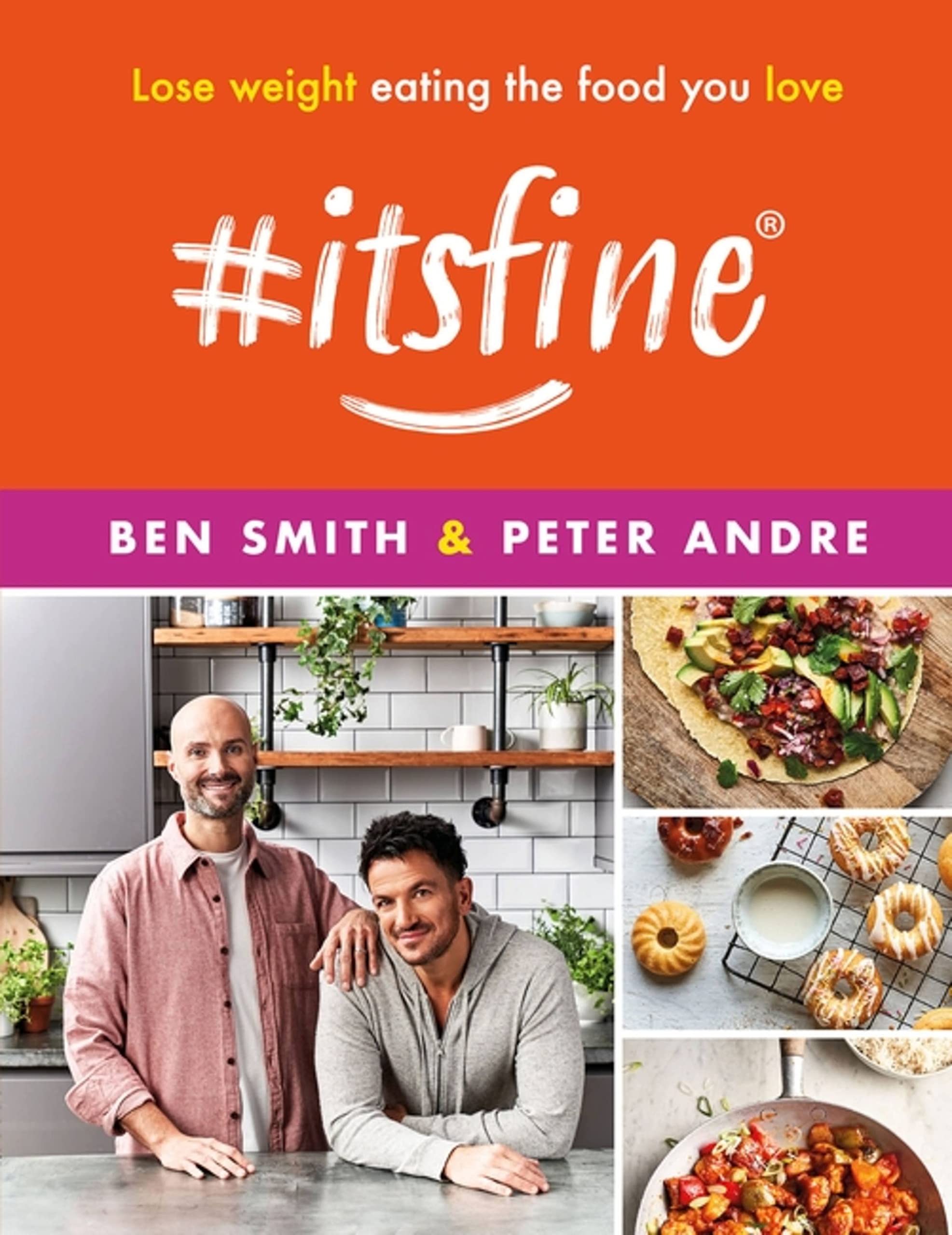 #ItsFine: Lose weight eating the food you love - Smith, Ben