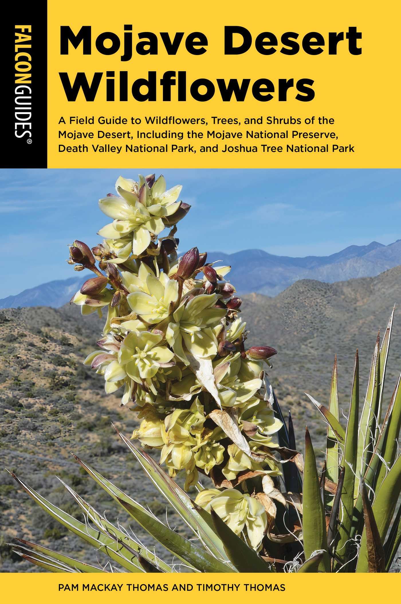 Buy Mojave Desert Wildflowers: A Field Guide to Wildflowers, Trees, and Shrubs of the Mojave Desert, Including the Mojave National Preserve, Death Valley ... National Park (Falcon Guides: Wildflower) — BookShops.in