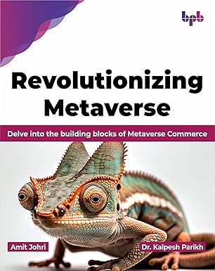 Revolutionizing Metaverse: Delve into the building blocks of Metaverse Commerce (English Edition)-Wow! eBook