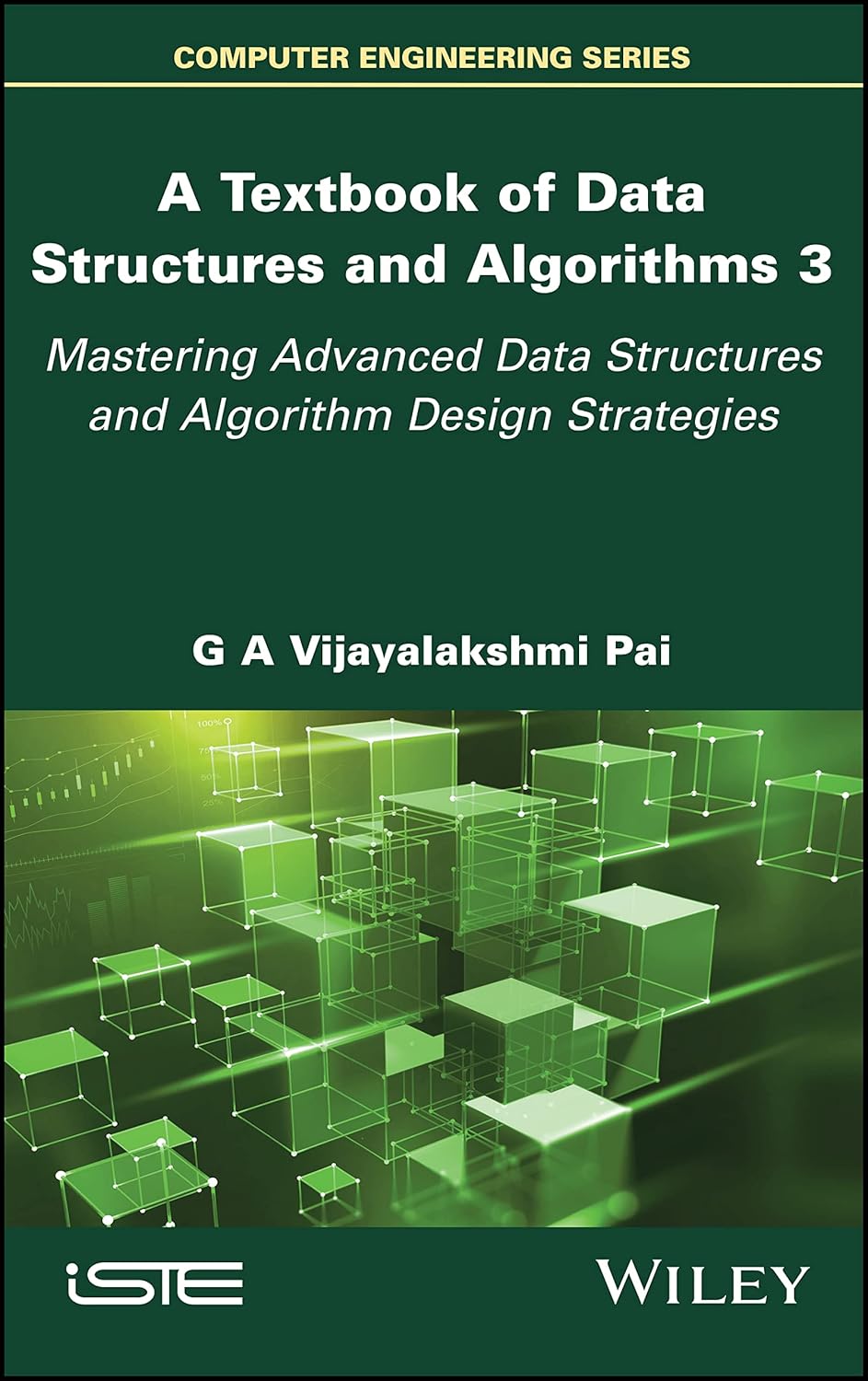 A Textbook of Data Structures and Algorithms, Volume 3 Mastering