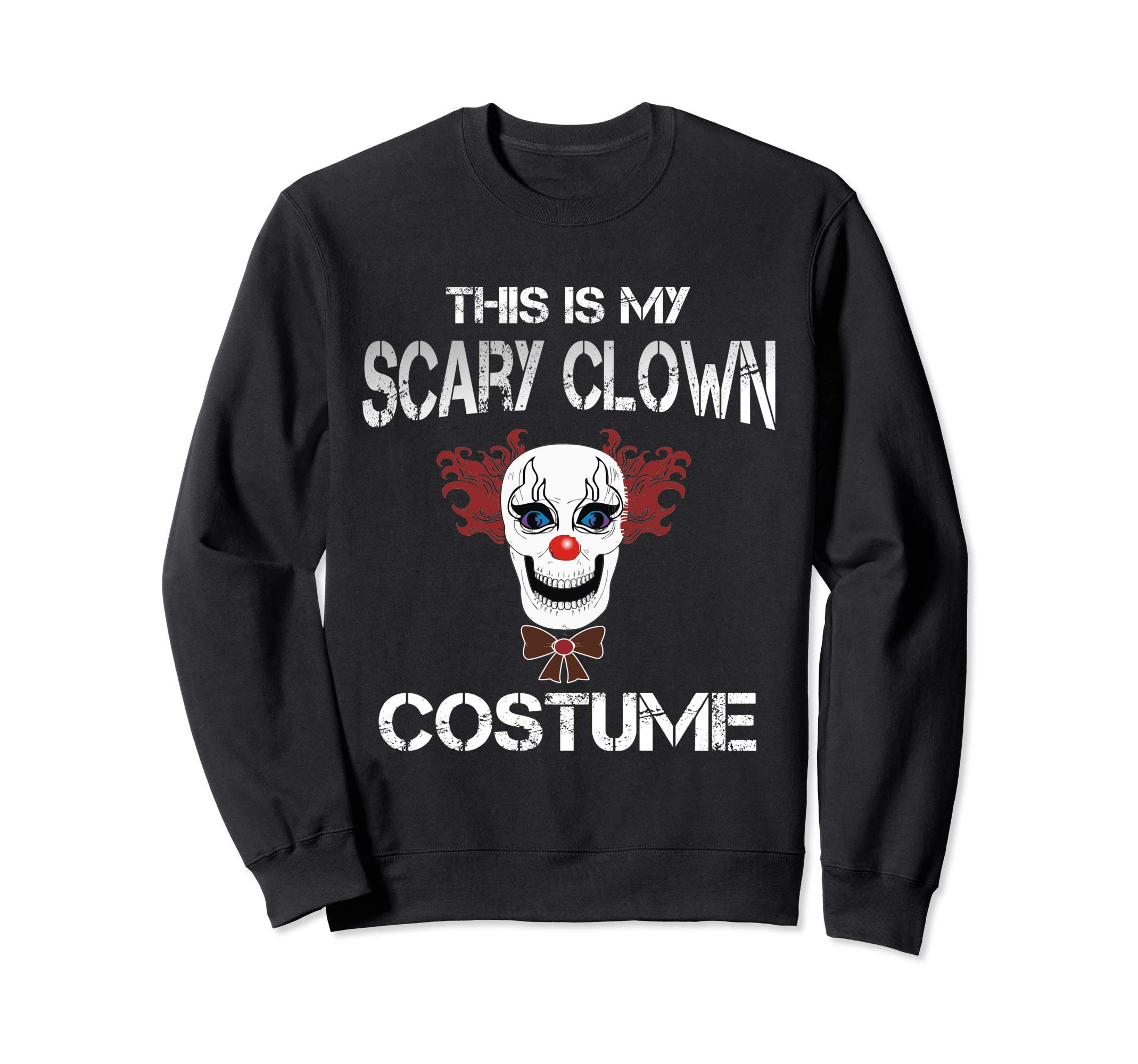 This Is My Halloween Scary Creepy Clown Mask Costume Sweatshirt, Black