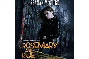 Rosemary and Rue: Embark on an Enthralling Fantasy with a Twist of...