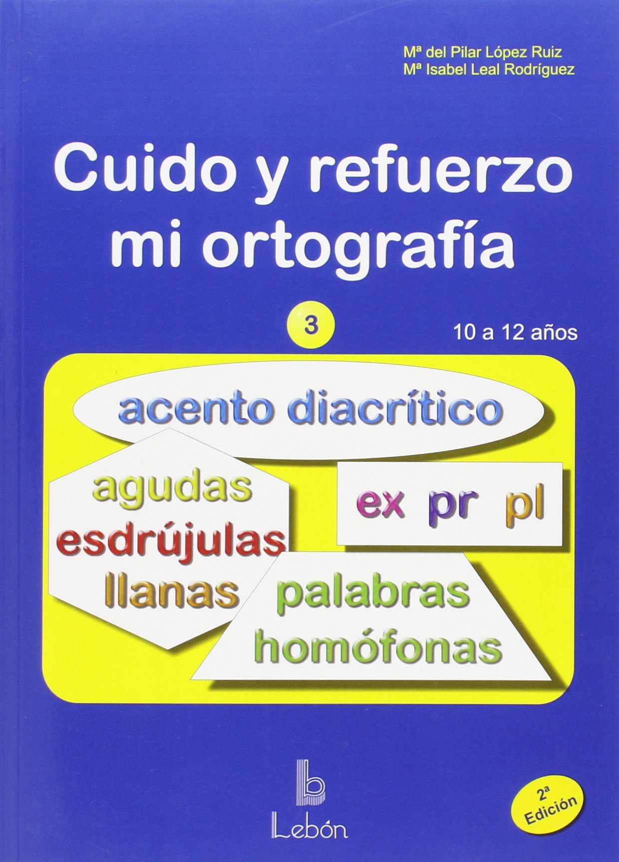 Cuido y refuerzo mi ortografía 3