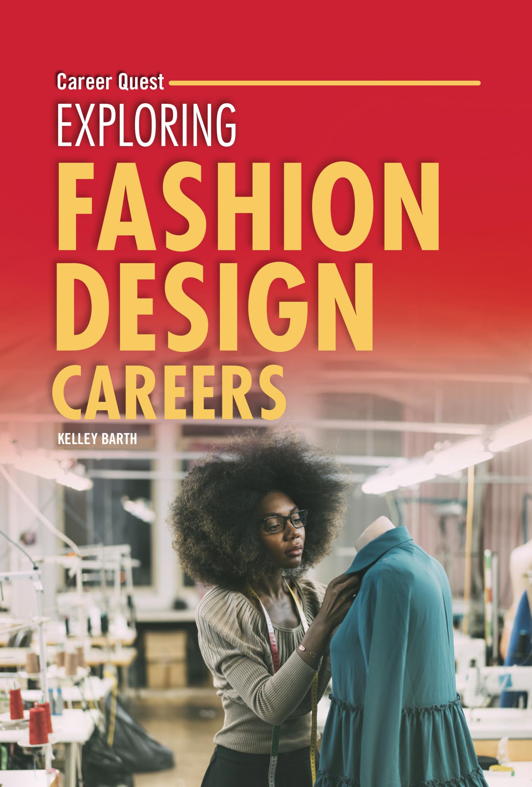Exploring Fashion Design Careers (Career Quest)
