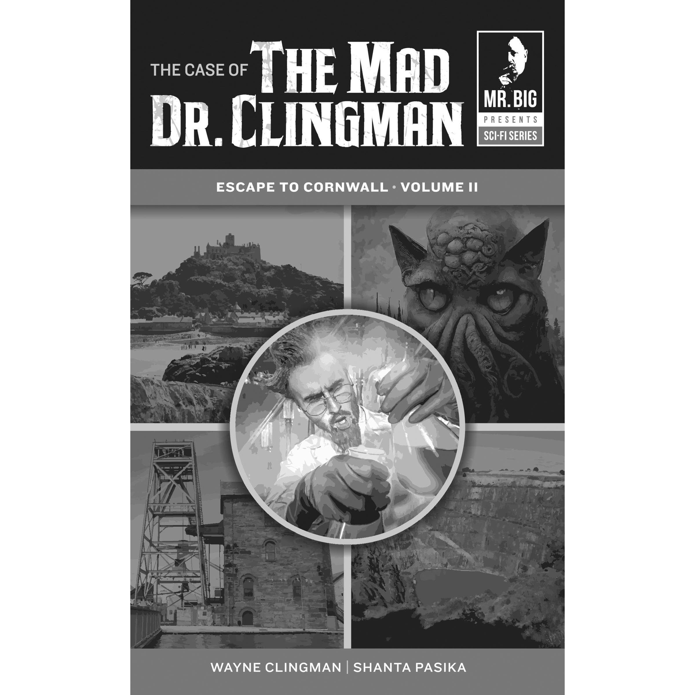 The Case Of The Mad Doctor Clingman