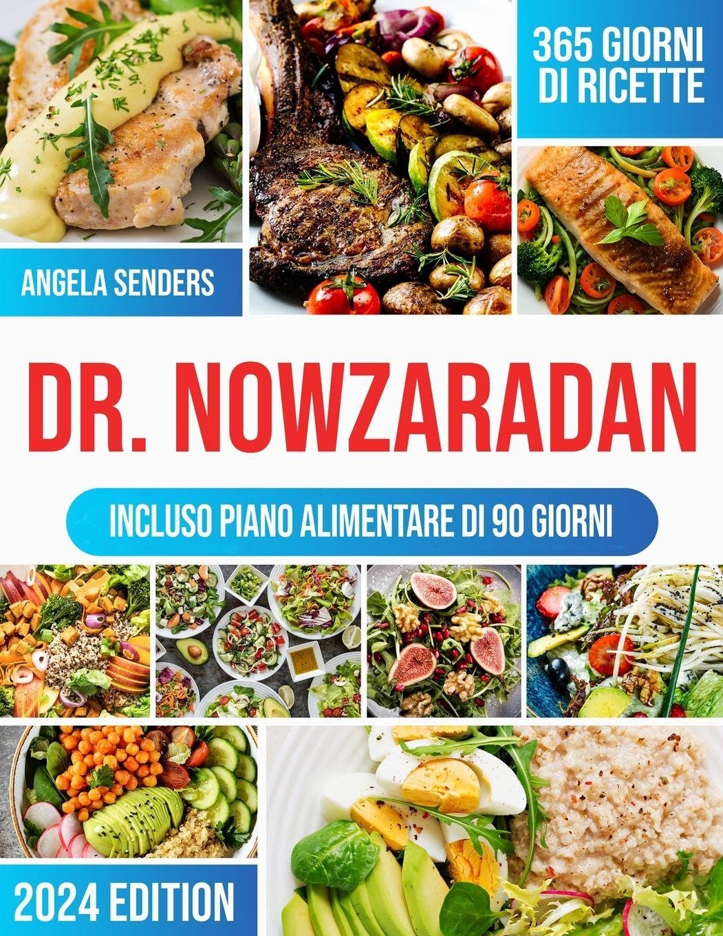 Dr. Nowzaradan: 365 giorni di Ricette Ipocaloriche, Deliziose e Convenienti | La tua guida completa per Perdere peso, con piani nutrizionali per ogni stagione e un Programma Dietetico di 90 giorni