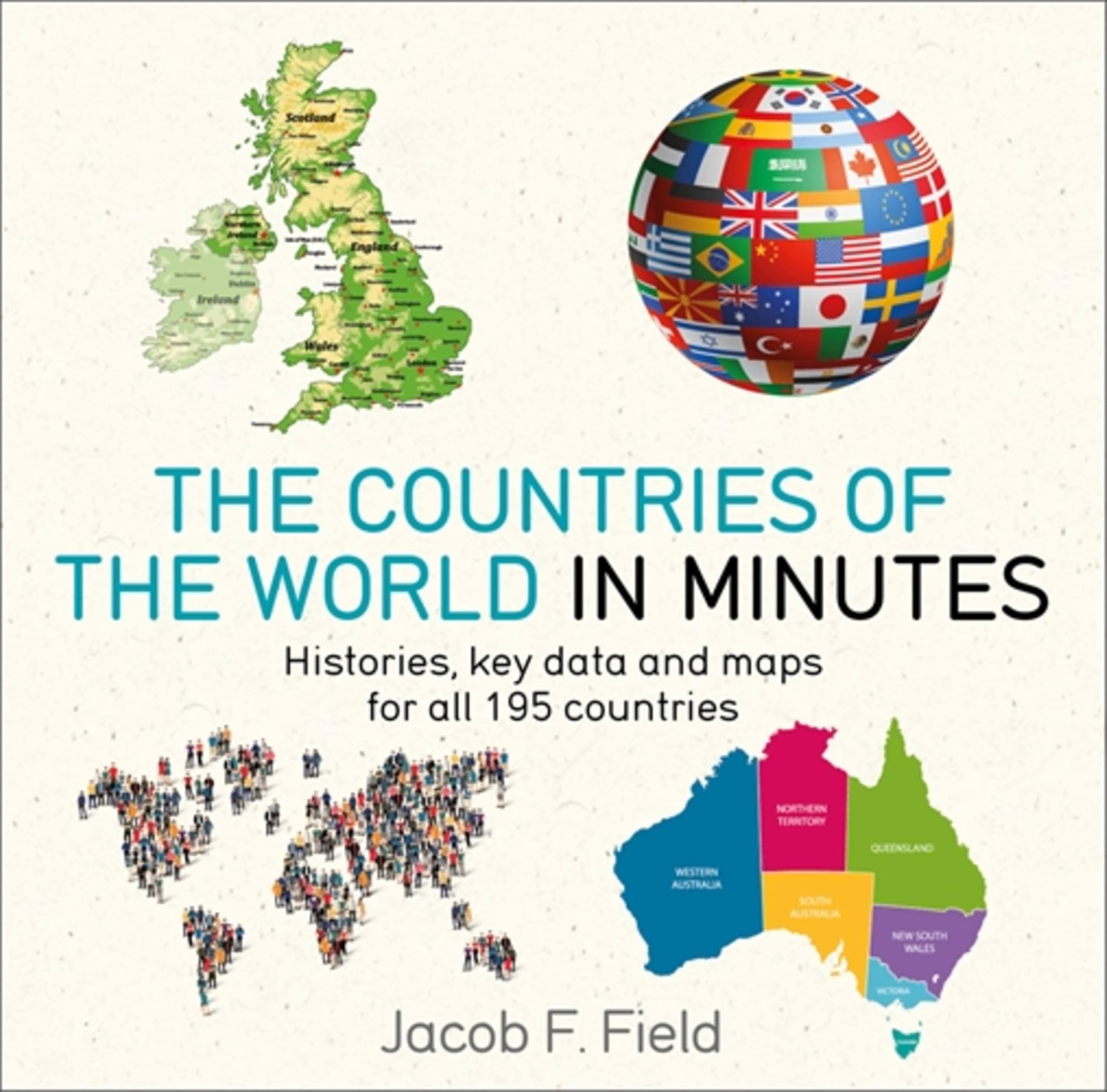 Countries of the World in Minutes by Jacob F. Field PAPERBACK 9781786485830