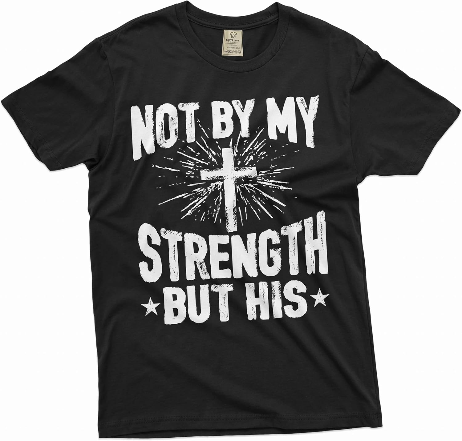 Jesus T-Shirt Not My Strength But His Christian Gifts Jesus God Christ Shirts