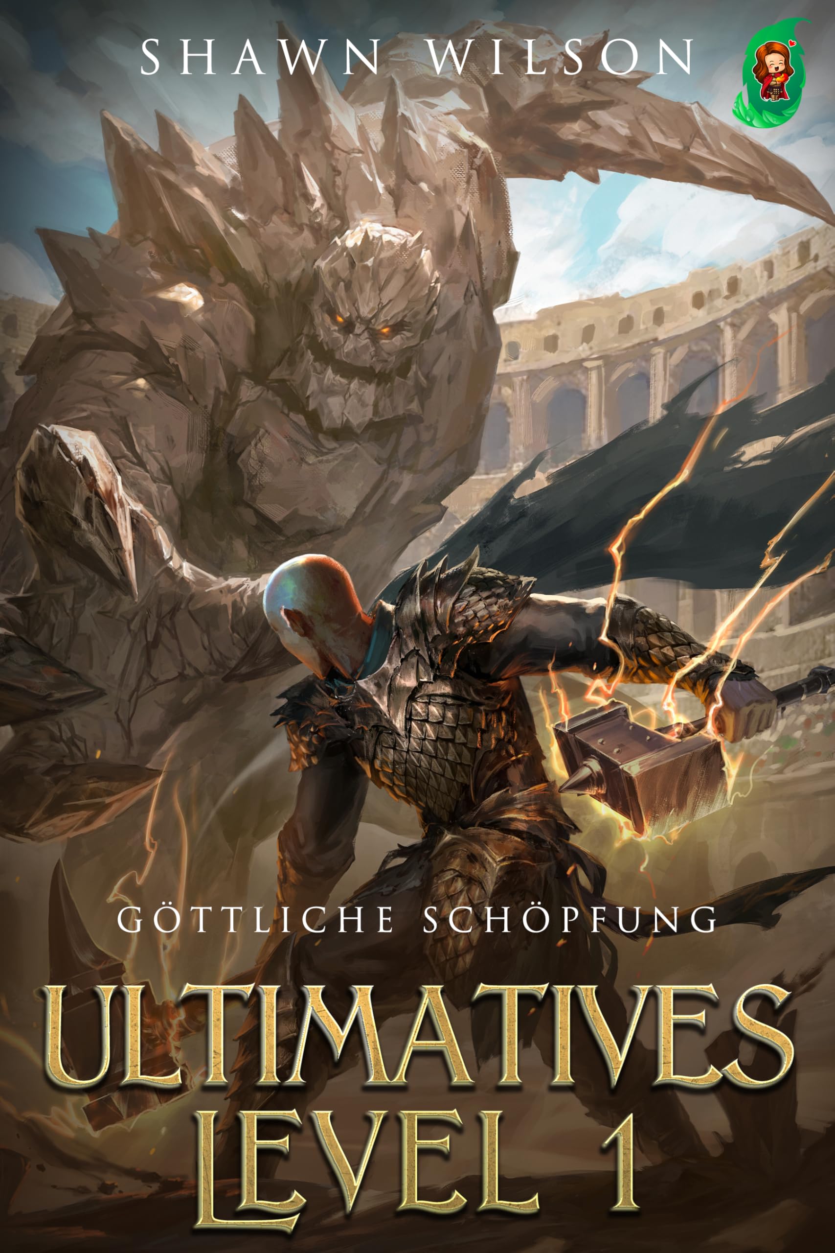 Göttliche Schöpfung: Ein LitRPG-Fantasy-Roman (Ultimatives Level 1 10)