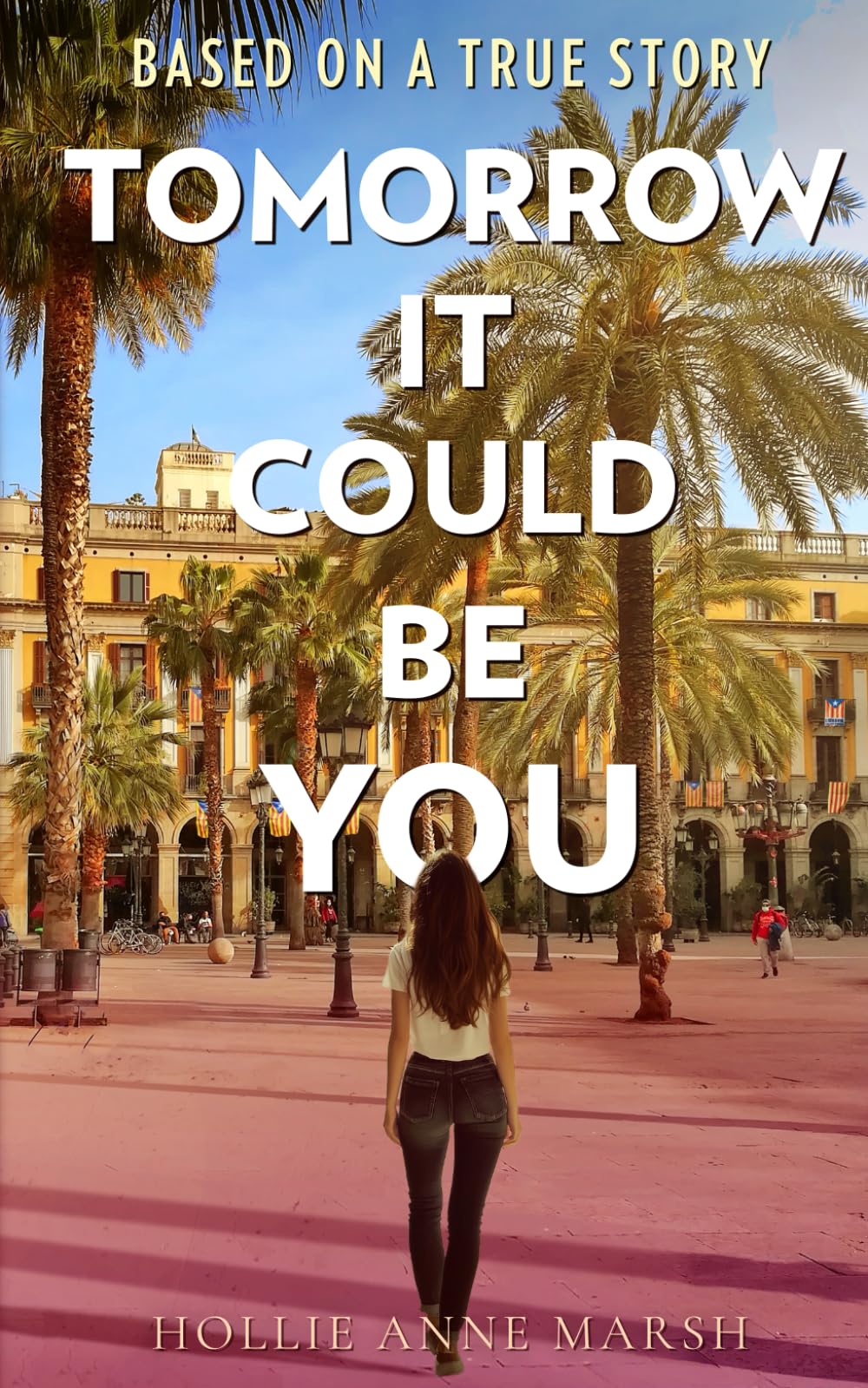 Tomorrow It Could Be You: A gripping, true story about the police crack down on voters in Barcelona in 2017, and the turmoil that followed