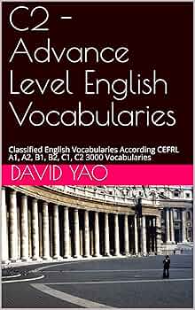 分级英语词汇-C2 精通级 3000个词汇 - Advance Level English