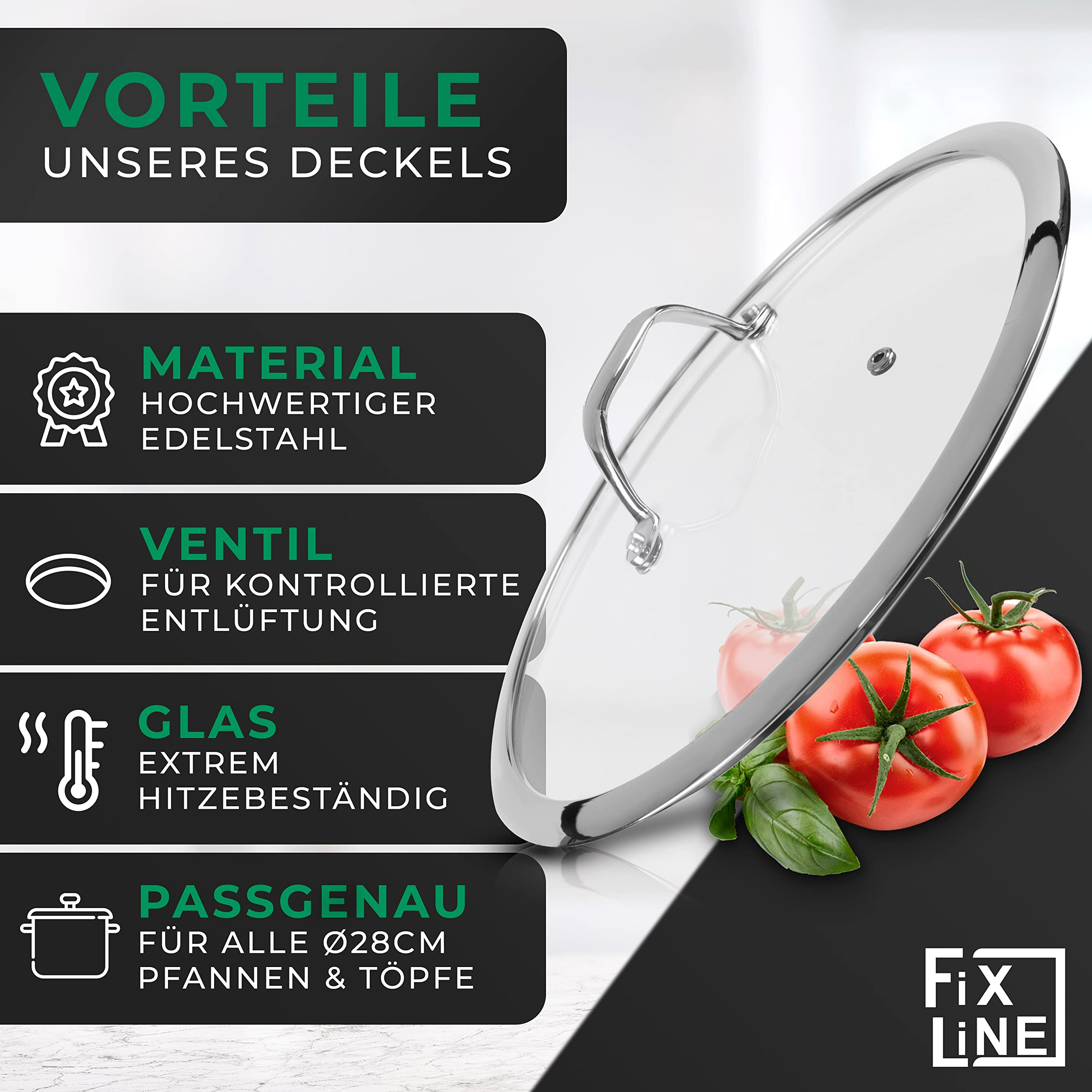 FIXLINE® Coperchio in vetro 28 cm – Coperchio universale in vetro temperato con uscita vapore e bordo in acciaio inox – Coperchio per padella e coperchio adatto per padelle e pentole Ø 28 cm