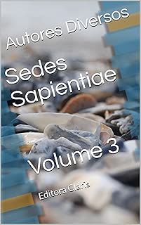 Sedes Sapientiae Volume 3: Editora Claris (Portuguese Edition) - coolthings.us