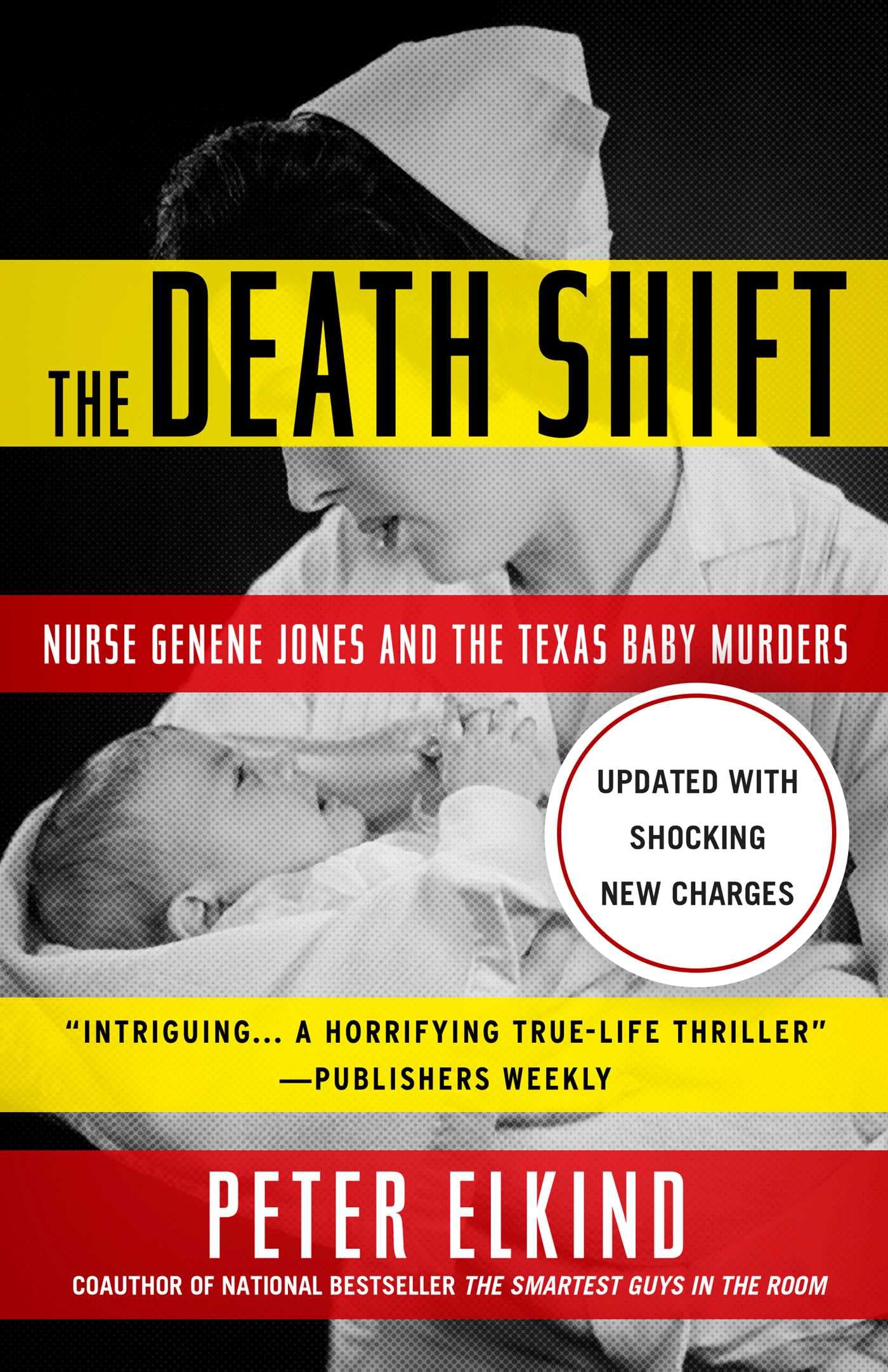 Death Shift : Nurse Genene Jones and the Texas Baby Murders (Updated and ...