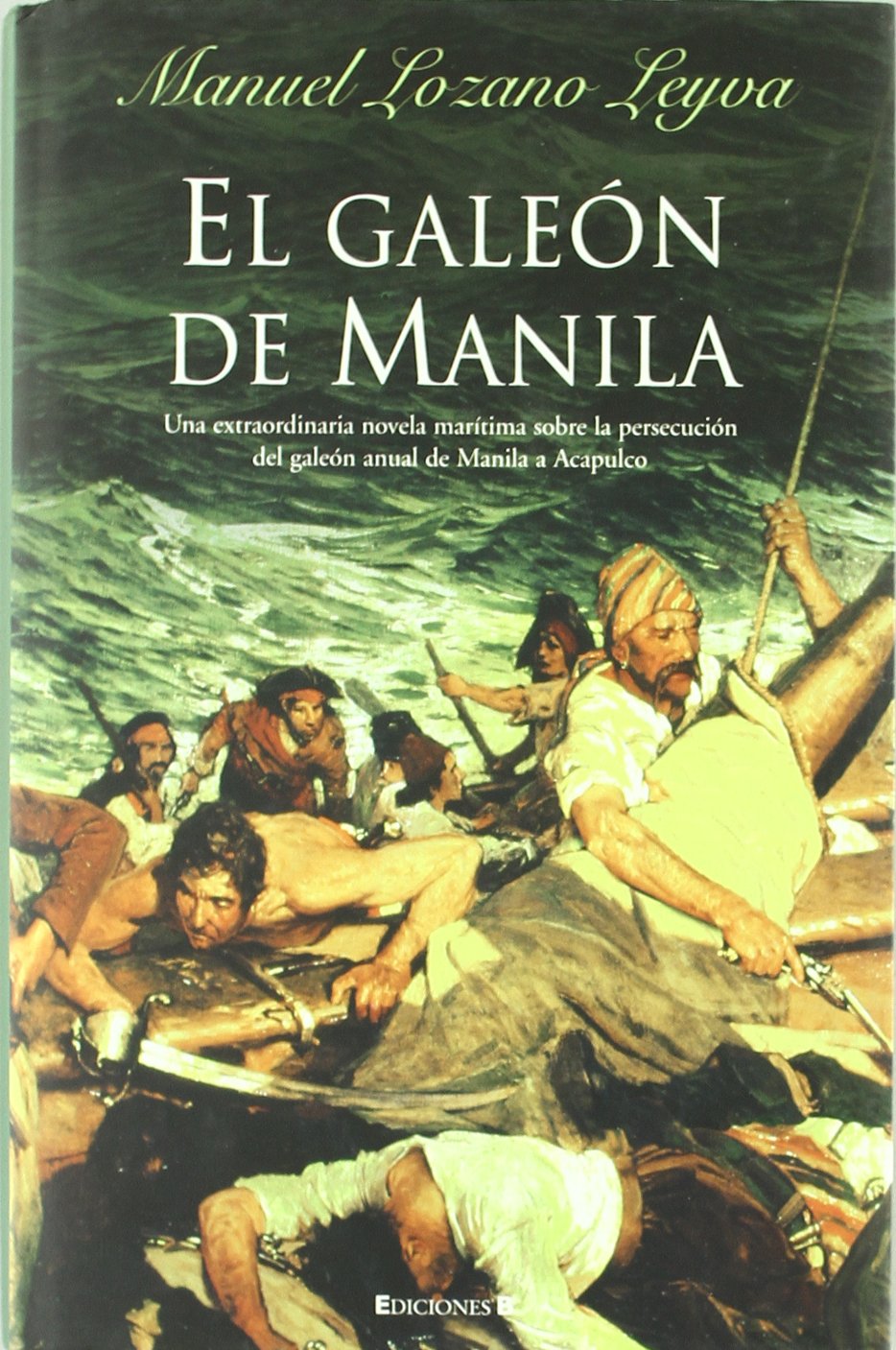 EL GALEON DE MANILA: 00000 (HISTORICA)