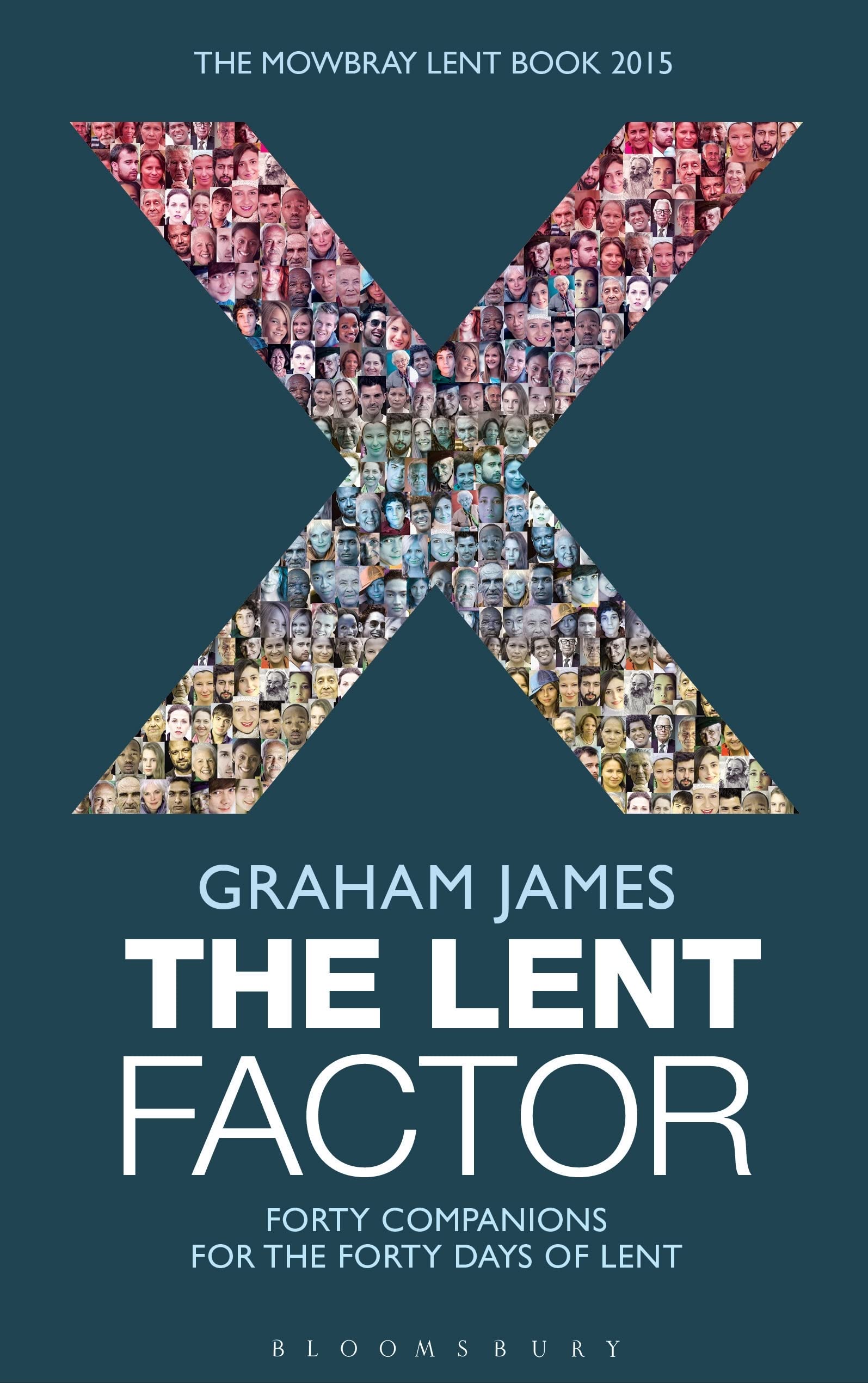 The Lent Factor by The Rt Revd Graham James PAPERBACK 9781408184042