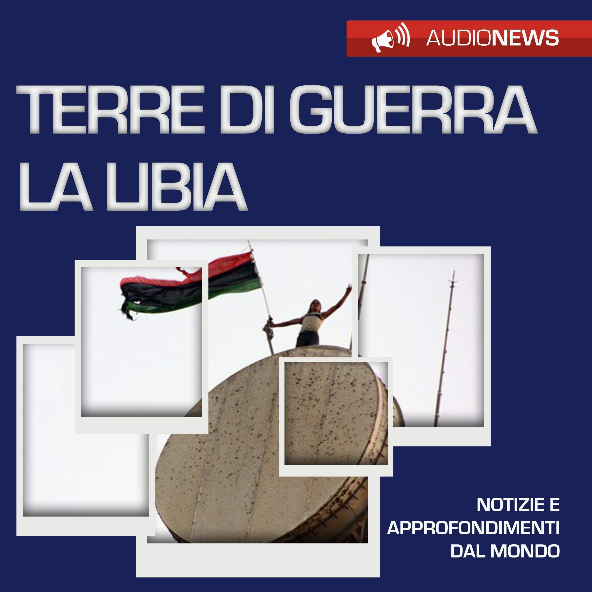 Terre di guerra: la Libia