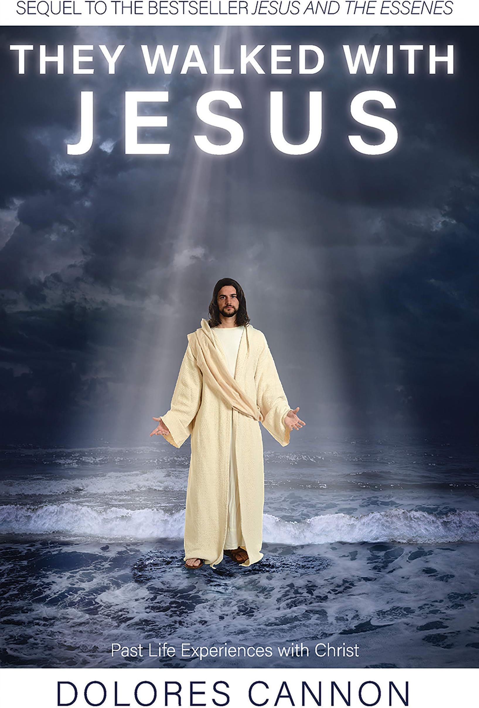 They Walked with Jesus: Travelers' Tales Classics: Past Life Experiences with Christ