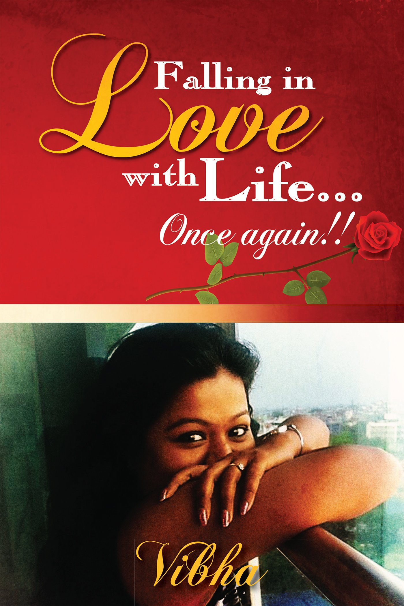 Falling in love with life...once again!!