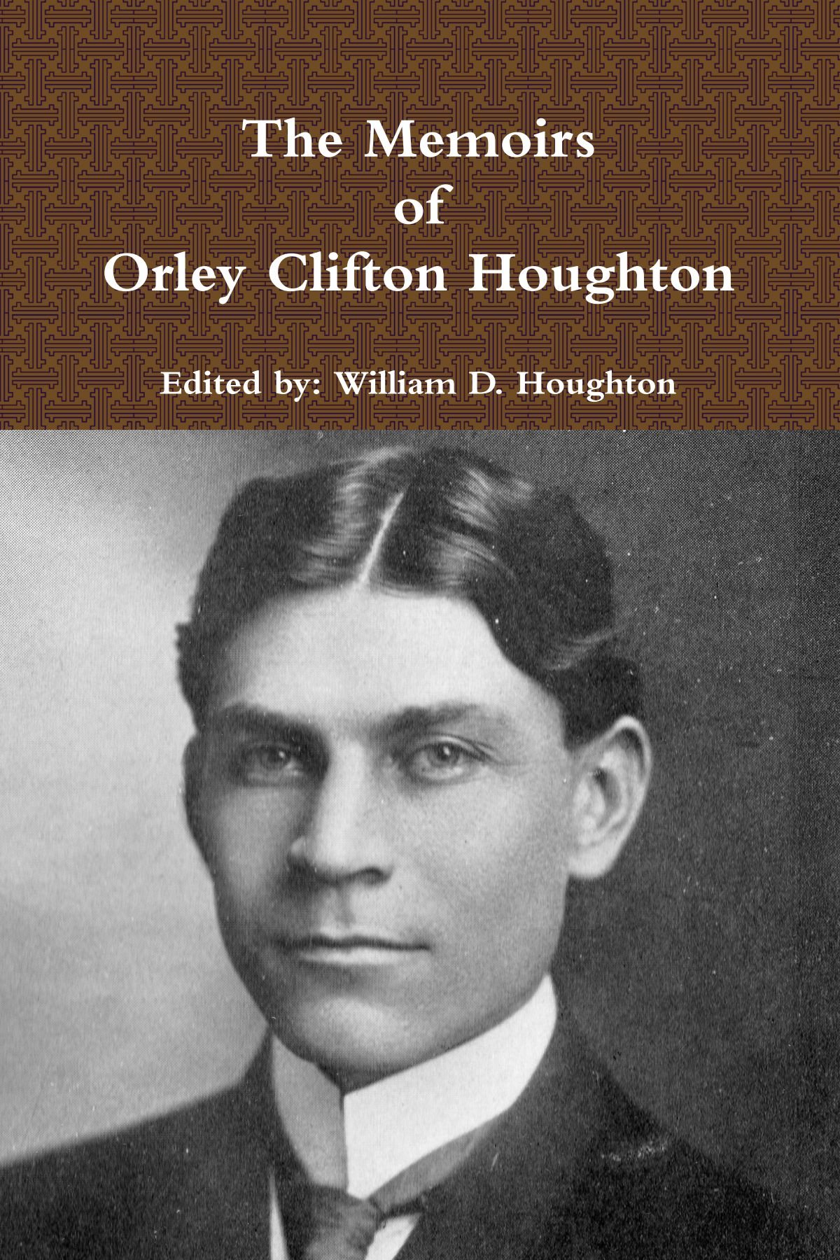 The Memoirs of Orley Clifton Houghton