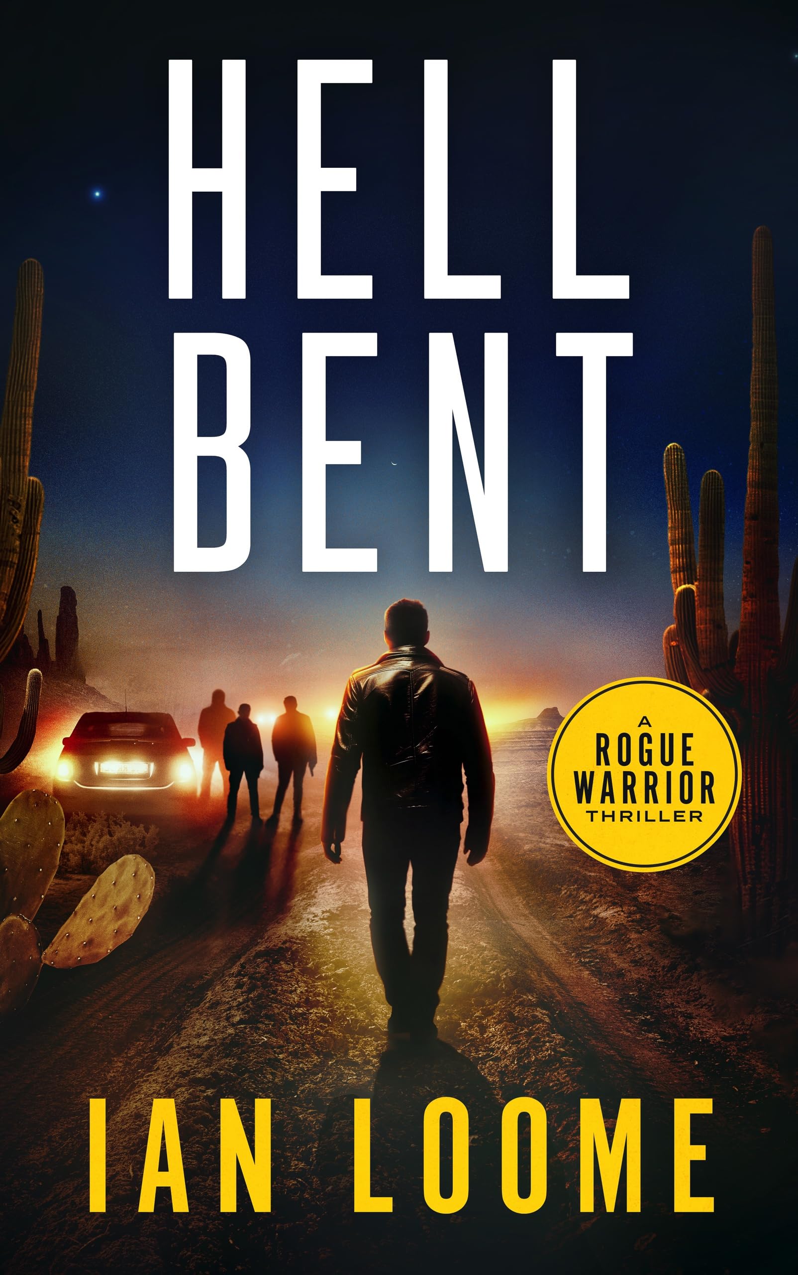 Hell Bent (Rogue Warrior Thrillers Book 4)