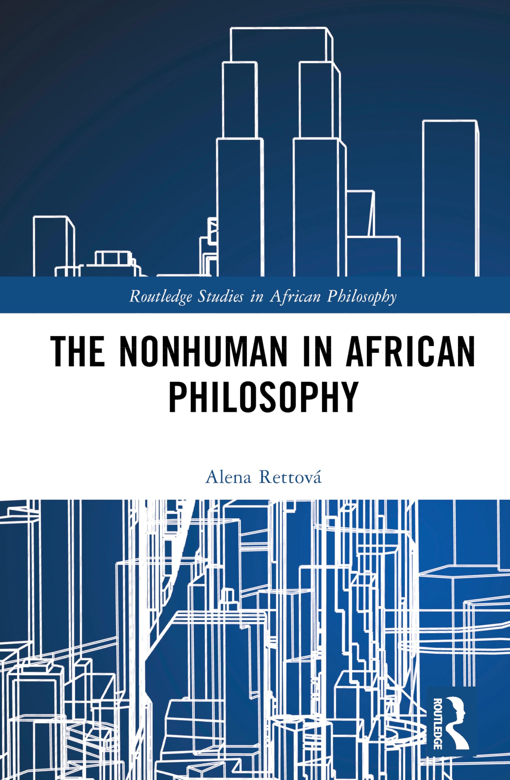 The Nonhuman in African Philosophy (Routledge Studies in African Philosophy)